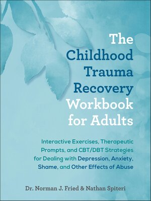 cover image of The Childhood Trauma Recovery Workbook for Adults